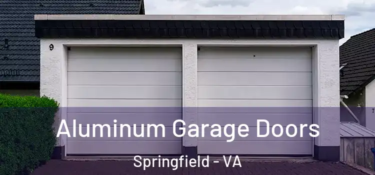  Aluminum Garage Doors Springfield - VA