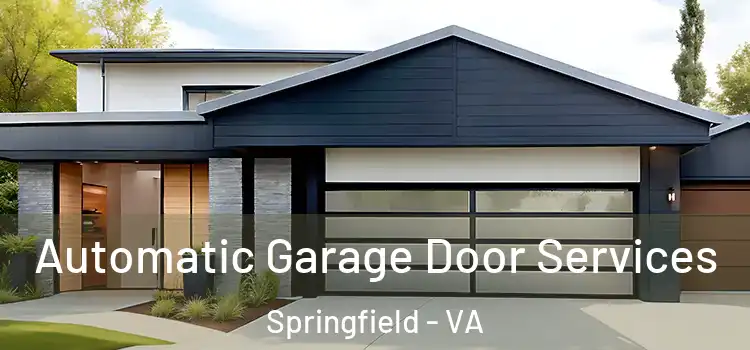  Automatic Garage Door Services Springfield - VA