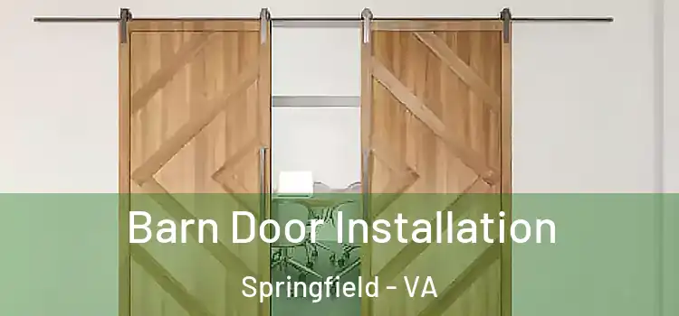Barn Door Installation Springfield - VA