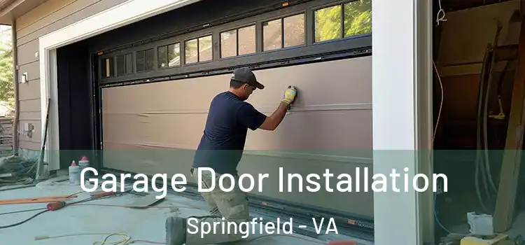  Garage Door Installation Springfield - VA