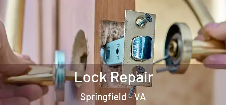 Lock Repair Springfield - VA