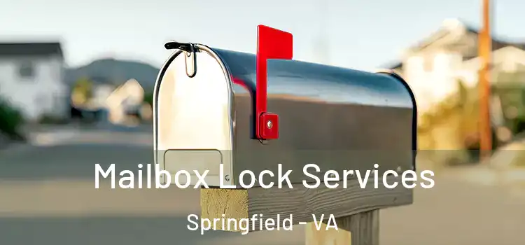  Mailbox Lock Services Springfield - VA