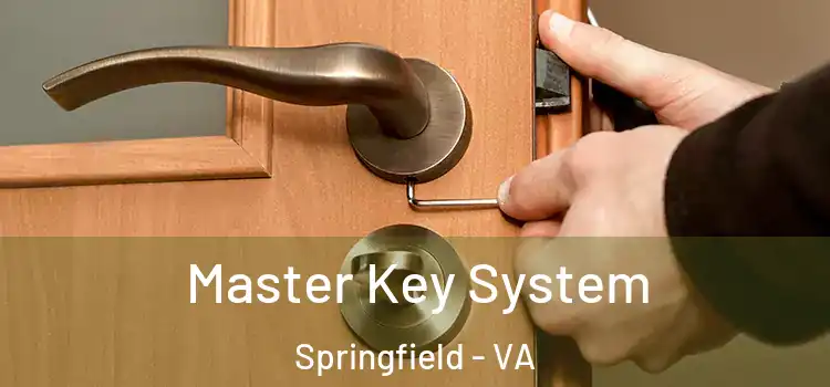 Master Key System Springfield - VA