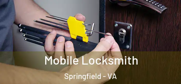 Mobile Locksmith Springfield - VA